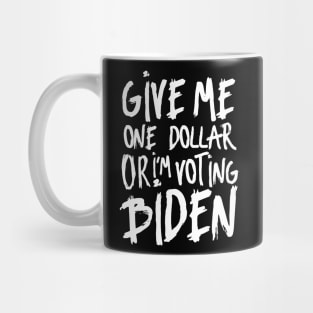 Funny Sarcastic Anti-Biden - Trump 2020 Anti Biden Quote Mug